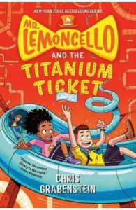 Mr. Lemoncello and the Titanium Ticket