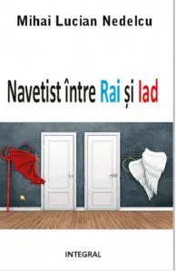 Navetist intre Rai si Iad de Mihai Lucian Nedelcu
