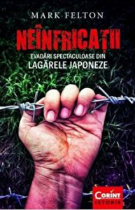 Neinfricatii. Evadari spectaculoase din lagarele japoneze