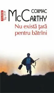 Nu exista tara pentru batrini de Cormac McCarthy