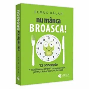Nu manca broasca! de Remus Balan