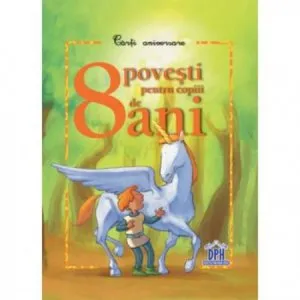 Opt Povesti pentru 8 ani