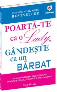 Poarta-te ca o Lady, gandeste ca un barbat de Steve Harvey