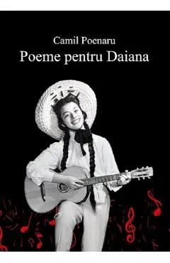Poeme pentru Daiana de Camil Poenaru