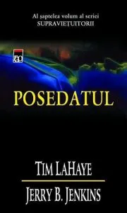 Posedatul, Supravietuitorii, Vol. 7 de Jerry B. Jenkins