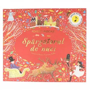 Povesti muzicale. Spargatorul de nuci. Carte cu sunete