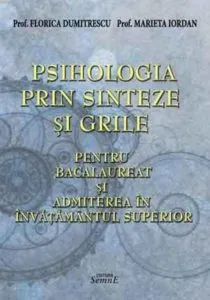 Psihologia prin sinteze si grile de Florica Dumitrescu