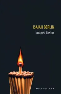 Puterea ideilor de Isaiah Berlin