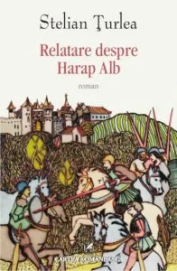 Relatare despre Harap Alb de Stelian Turlea