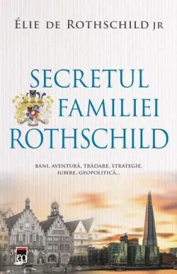 Secretul familiei Rothschild de Elie de Rothschild Jr.