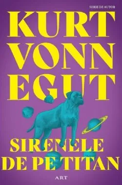 Sirenele de pe Titan de Kurt Vonnegut