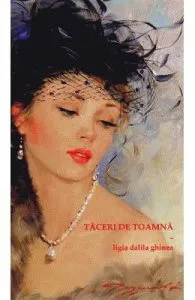 Taceri de toamna de Ligia Dalila Ghinea