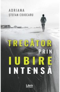 Trecator prin iubire intensa