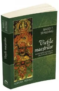 Vietile maestrilor de Baird T. Spalding