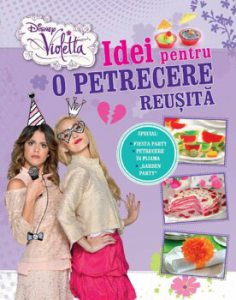 Violetta. Idei pentru o petrecere grozava
