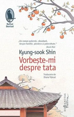 Vorbește-mi despre tata de Kyung-sook Shin