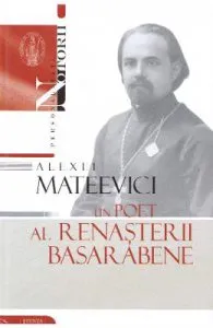Alexei Mateevici de un poet al renasterii basarabene
