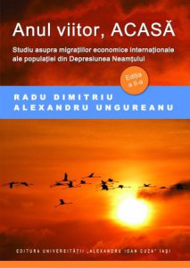 Anul viitor, acasa. Studiu asupra migratiilor economice internationale ale populatiei din Depresiunea Neamtului