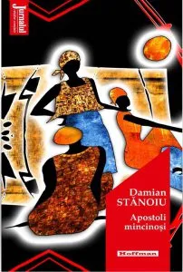 Apostoli mincinosi de Damian Stanoiu