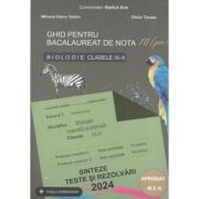 Bacalaureat Biologie 2024 clasele 9-10. Sinteze teste si rezolvari. Ghid pentru bacalaureat de nota 10