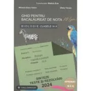 Bacalaureat Biologie 2024 clasele 9-10. Sinteze teste si rezolvari. Ghid pentru bacalaureat de nota 10 de Stelica Ene