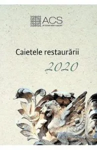 Caietele restaurarii 2020
