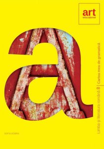 Cartea mea de gramatică. Clasa a VIII-a. Limba și literatura română