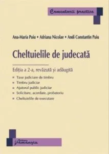 Cheltuielile de judecata, ed. a 2-a de Ana-Maria Puiu