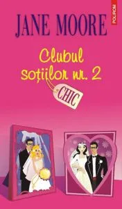 Clubul sotiilor nr. 2 de Jane Moore