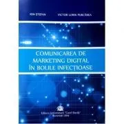 Comunicarea de marketing digital in bolile infectioase de Ion Stefan