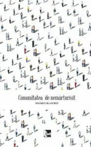 Comunitatea de nemarturisit de Maurice Blanchot