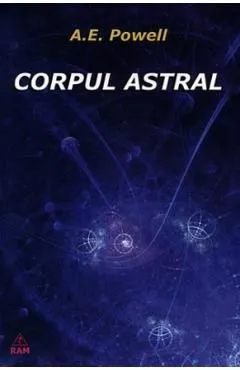 Corpul astral de A.E. Powell