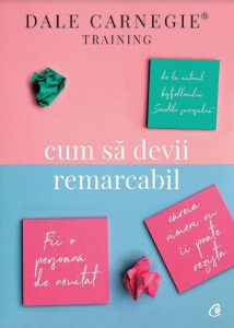 Cum sa devii remarcabil