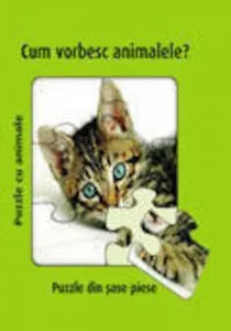 Cum vorbesc animalele? - Puzzle din sase piese