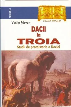 Dacii la Troia de Vasile Parvan
