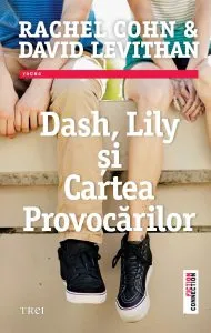 Dash, Lily si Cartea Provocarilor de Rachel Cohn