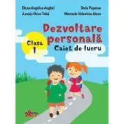 Dezvoltare personala. Caiet de lucru. Clasa 1 de Marinela Valentina Alexe