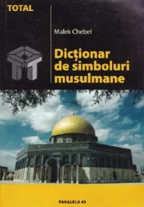Dictionar de simboluri musulmane de Malek Chebel