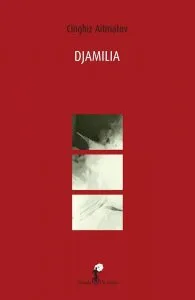 Djamilia de Cinghiz Aitmatov