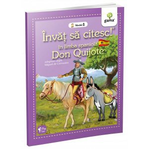 Don Quijote. Învăț să citesc. Limba spaniolă, nivelul 1 (7  ani)