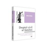 Dreptul civil al familiei. Raporturile nepatrimoniale. Curs teoretic si practic