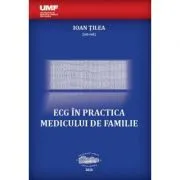 ECG in practica medicului de familie de Ioan Tilea