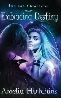Embracing Destiny de Melissa Burg