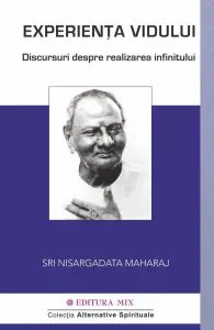 Experiența vidului. Conversații despre realizarea infinitului de Nisargadatta Maharaj