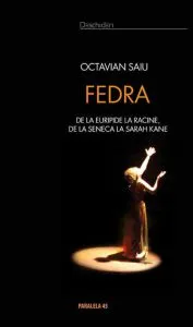 Fedra.De La Euripide La Racine,De La Seneca La Sarah Kane