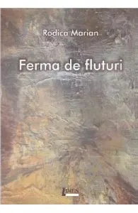 Ferma de fluturi de Rodica Marian