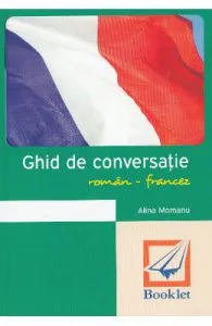 Ghid de conversatie roman-francez de Alina Momanu