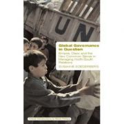 Global Governance in Question. Empire, Class and the New Common Sense in Managing North-South Relations