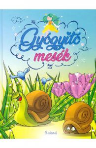 Gyogyito Mesek. Povesti pentru inima si suflet