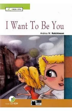 I Want To Be YouCD